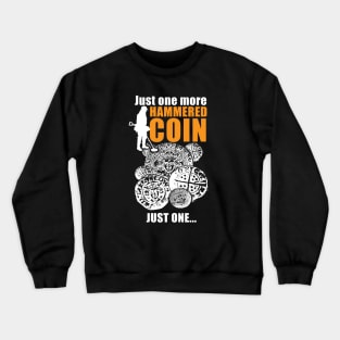 Funny metal detectorists Crewneck Sweatshirt